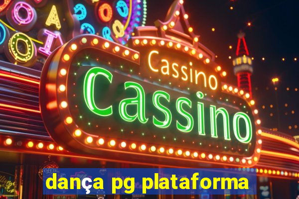 dança pg plataforma